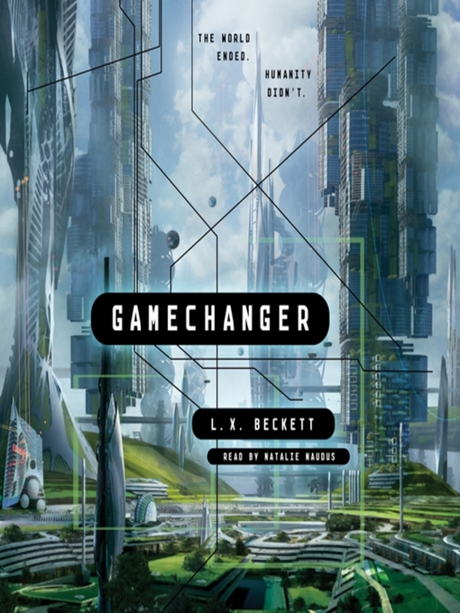 Title details for Gamechanger by L. X. Beckett - Available